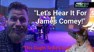 "LET'S HEAR IT FOR JAMES COMEY!" - Owen Shroyer