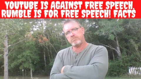 YouTube Is Against Free Speech, Rumble Is For Free Speech! Facts