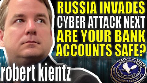 Are Your Bank Accounts Safe Amid Cyber Attack? | Robert Kientz