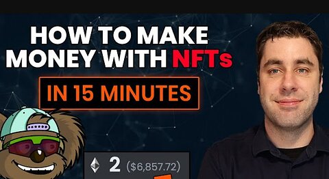 How To Make Money With NFTs As A Beginner (Easy 15 Minutes Guide)