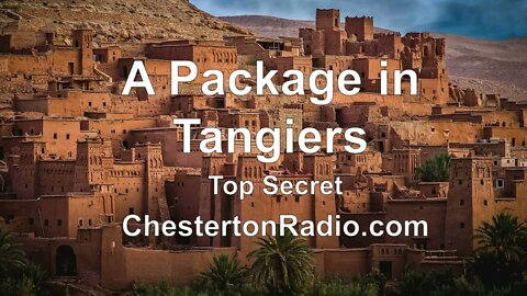 A Package in Tangiers - Top Secret