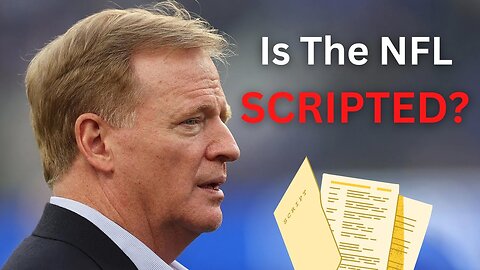 Is The NFL Scripted? 🏈🤔