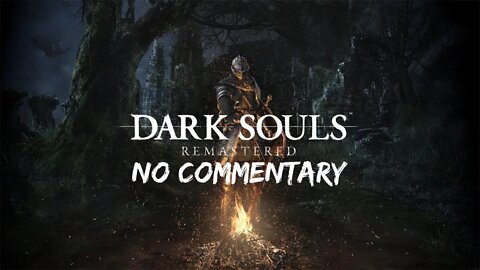 Part 3 (Lackey) // [No Commentary] Dark Souls Remastered - Xbox One X Longplay
