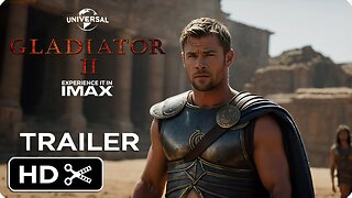 Gladiator 2 – Full Teaser Trailer –Universal Pictures –Chris Hemsworth LATEST UPDATE & Release Date