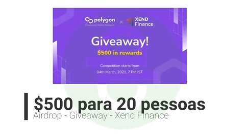 Airdrop - Giveaway - Xend Finance - $500 para 20 pessoas - 04/03/2022