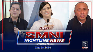 LIVE: SMNI Nightline News with MJ Mondejar & Admar Vilando | May 30, 2024