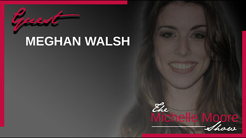 The Michelle Moore Show: Meghan Walsh Dec 4, 2023