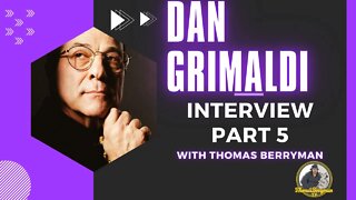 Dan Grimaldi Interview Part 5: The Mafia, Acting, Television