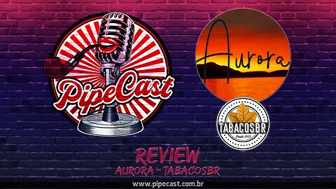 Aurora - TabacosBR - PipeReviews