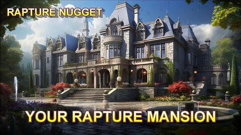 Rapture Nugget — Your Rapture Mansion