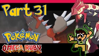 The Legend Reborn |Part 31| Pokemon Omega Ruby