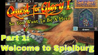 Quest for Glory: So You Want to be a Hero VGA | Part 1 Welcome to Spielburg | No Commentary