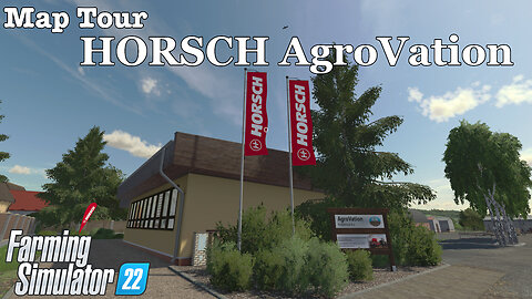 Map Tour | HORSCH AgroVation | Farming Simulator 22