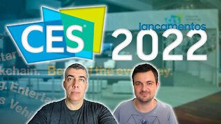 CES 2022 - Lançamentos