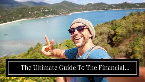 The Ultimate Guide To The Financial Realities of Living Abroad: Navigating Taxes and Expenses