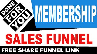 Free Done For You Sales Funnel: Membership Sales Funnel