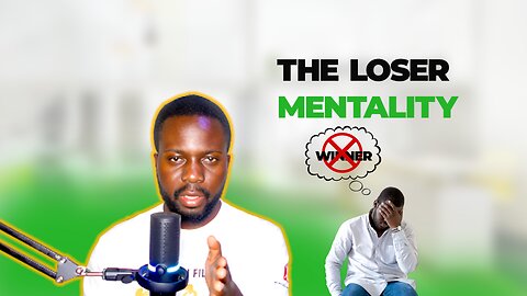 Dismantling the loser mentality
