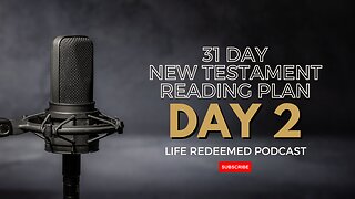 Day 2 – 31 Day New Testament Reading Plan