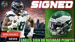 💥BREAKING: Eagles Sign RB Rashaad Penny!!! | Drafting A Running Back Early Is A MUST!!!