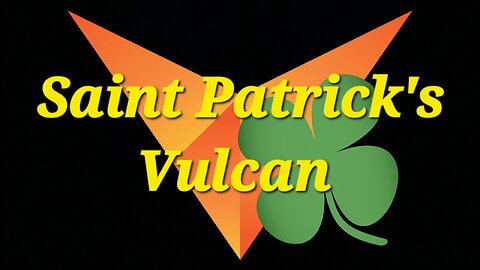 Vulcan | The Vulcan Blockchain | Bitcoin | Ethereum | A Saint Patrick's Vulcan