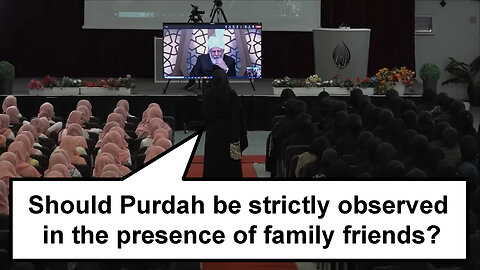 Should Purdah be strictly observed in the presence of family friends?