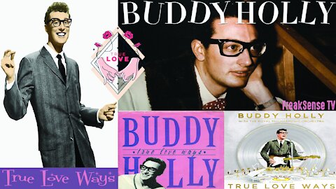 True Love Ways by Buddy Holly ~ Perfection and Grace in Rock and Roll Music