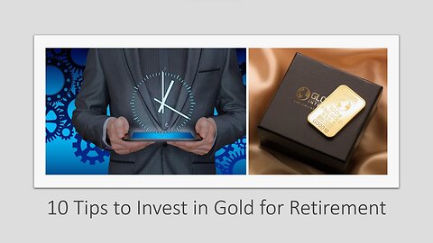 10 Tips to Invest in Gold for Retirement