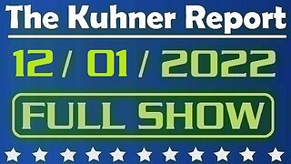 The Kuhner Report 12/01/2022 [FULL SHOW] We are on the verge of a massive railroad strike, affecting 40% of all U.S. goods and products