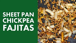 Sheet Pan Chickpea Fajitas | Easy Vegan Dinner Idea