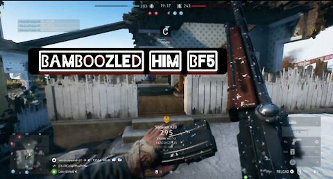 Bamboozled him — Battlefield 5