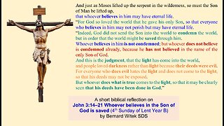 John 3:14–21 Whoever believes in the Son of God is saved