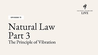 [Ep 11] Natural Law Part - 3 of 7