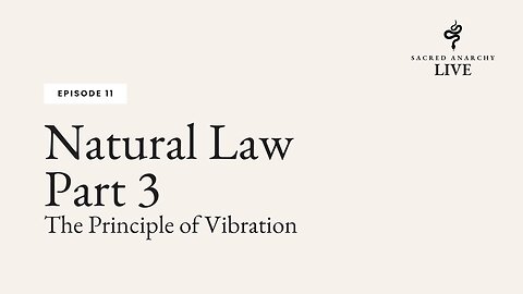 [Ep 11] Natural Law Part - 3 of 7