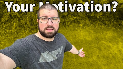 Day 9 of 60: Good Morning! What's Your Motivation?