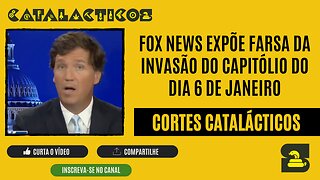 [CORTES] FOX NEWS expõe F4RSA da INVASÃO do CAPITÓLIO do DIA 6 de JANEIRO