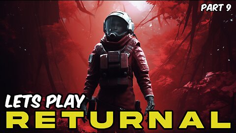 🔴 !RETURNAL (Part 9) - Bro Checkout My !REWARDS