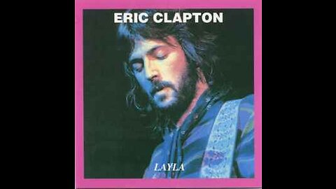 Eric Clapton - Layla