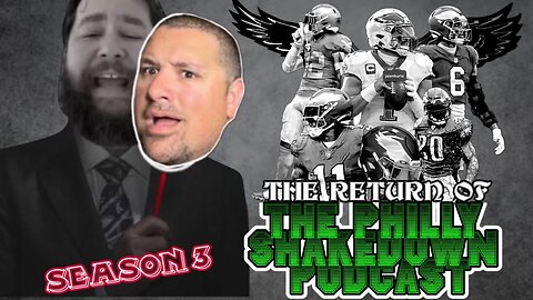 THE RETURN OF THE PHILLY SHAKEDOWN PODCAST | EAGLES CAMP PREVIEW | KELLY GREENS | SEASON 3