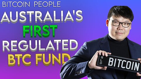 Monochrome: Forging BTC Fund in Australia's Regulatory Environment | Bitcoin People EP30: Jeff Yew