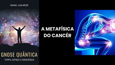 A METAFÍSICA DO CÂNCER