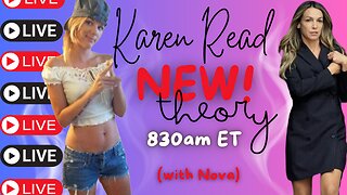 Karen Read Theories and a Rekieta Wet Brain Update - We have lots to chat about! #LBL