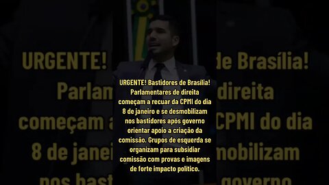 URGENTE! PARLAMENTARES DA DIREITA COMEÇAM A RECUAR DA CPMI DO DIA 8 DE JANEIRO