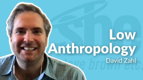 David Zahl | Low Anthropology | Steve Brown, Etc. | Key Life