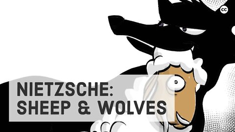 Nietzsche: Sheep and Wolves