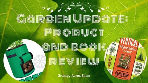 Potato bag review, container gardening and gardening book review (re-mastered)
