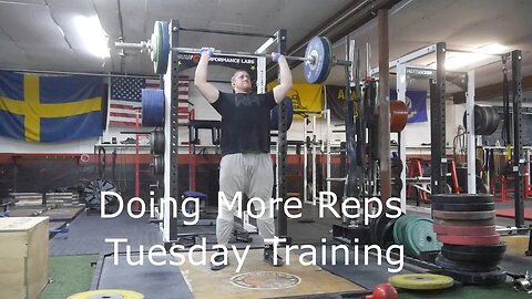 Doing More Reps - Tuesday Training