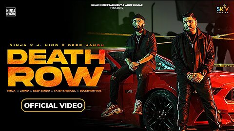 Death Row | Ninja | J Hind | Deep Jandu | Sky | Latest Punjabi Songs 2023