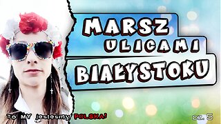 2022-04-30 – Masz ulicami Białystoku cz.5