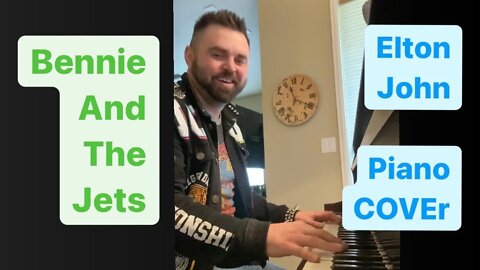 Bennie And The Jets - Elton John (Piano COVEr)