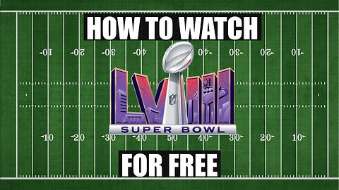 2023 NFL Cord Cutting Guide-How to Watch Super Bowl 58 for Free
